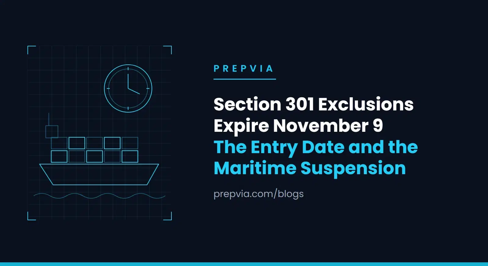 Section 301 Exclusions Expire November 9, 2026: Why the Entry Date Decides, and the Maritime Suspension